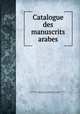 Catalogue des manuscrits arabes, 