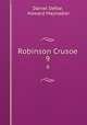 Robinson Crusoe. 9, Daniel Defoe, Howard Maynadier 