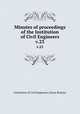 Minutes of proceedings of the Institution of Civil Engineers. v.23, Institution of Civil Engineers (Great Britain) 