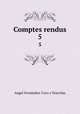 Comptes rendus. 5, Angel Fernandez-Caro y Nouvilas 