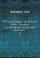 Tell-tale Sophas : an eclectic fable : founded on anecdotes, foreign and domestic. 3, Battersby, John 