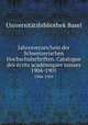 Jahresverzeichnis der Schweizerischen Hochschulschriften. Catalogue des crits acadmiques suisses. 1904-1905, 