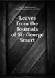 Leaves from the Journals of Sir George Smart, George Thomas Smart , Hugh Bertram Cox, C . L. E. Cox 