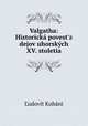 Valgatha: Historicka povest