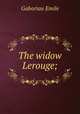 The widow Lerouge;, Gaboriau Emile 