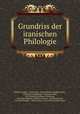 Grundriss der iranischen Philologie, Wilhelm Geiger 