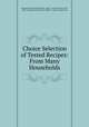 Choice Selection of Tested Recipes: From Many Households, Congregational Church (Shirley, Mass .). Ladies Sewing Circle , Mass.) Congregational Church (Shirley, Ladies Sewing Circle 