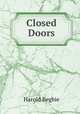 Closed Doors, Begbie Harold 