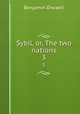 Sybil, or, The two nations. 3, Disraeli Benjamin 