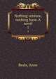 Nothing venture, nothing have. A novel. 1, Beale, Anne 