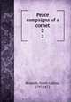 Peace campaigns of a cornet. 2, Beamish, North Ludlow, 1797-1872 