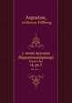 S. Avreli Avgvstini Hipponiensis episcopi Epistvlae. 44, pt. 3, Augustine, Isidorus Hilberg 