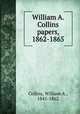 William A. Collins papers, 1862-1865, Collins, William A., 1841-1862 