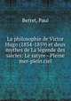 La philosophie de Victor Hugo (1854-1859) et deux mythes de La legende des siecles: Le satyre - Pleine mer-plein ciel, Berret, Paul 