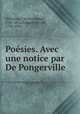 Poesies. Avec une notice par De Pongerville, Millevoye, Charles Hubert, 1782-1816,Pongerville, De, 1792-1870 