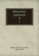 Oeuvres: posies. 3, Francois Joseph Fabie 