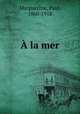 A la mer, Margueritte, Paul, 1860-1918 
