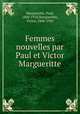 Femmes nouvelles par Paul et Victor Margueritte, Margueritte, Paul, 1860-1918,Margueritte, Victor, 1866-1942 