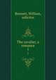 The cavalier, a romance. 1, Bennett, William, solicitor 