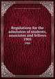 Regulations for the admission of students, associates and fellows. 1905, Royal Institute of Chemistry of Great Britain and Ireland 