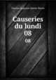Causeries du lundi. 08, Sainte-Beuve Charles Augustin 