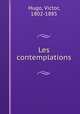 Les contemplations, Hugo, Victor, 1802-1885 