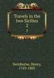 Travels in the two Sicilies. 2, Swinburne, Henry, 1743-1803 