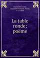 La table ronde; poeme, Creuze de Lesser 