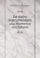 De dativi instrumentalis usu Homerico microform, Walther, Eugen 