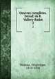 Oeuvres compltes. Introd. de R. Vallery-Radot. 2, Hegesippe Moreau 