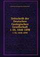 Zeitschrift der Deutschen Geologischen Gesellschaft. 1-50, 1848-1898, Deutsche Geologische Gesellschaft 