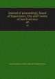 Journal of proceedings, Board of Supervisors, City and County of San Francisco. 49, San Francisco (Calif.). Board of Supervisors 
