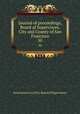 Journal of proceedings, Board of Supervisors, City and County of San Francisco. 50, San Francisco (Calif.). Board of Supervisors 