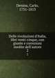 Delle rivoluzioni d`Italia, libri venti-cinque, con giunte e correzioni inedite dell`autore. 2, Denina, Carlo, 1731-1813 
