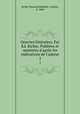 Oeuvres litteraires. Par Ed. Richer. Publiees et annotees d