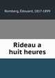 Rideau a huit heures, Edouard Romberg 
