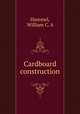 Cardboard construction, William C. A. Hammel 