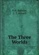 The Three Worlds, N.H. Barbour, C. T. Russell 