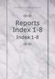 Reports. Index 1-8, Society for the Study of Disease in Children 
