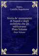 Storia de` monumenti di Napoli e degli architetti che gli edificavano. Plate Volume, Sasso, Camillo Napoleone 