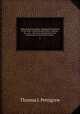 Medical portrait gallery. Biographical memoirs of the most celebrated physicians, surgeons, etc., etc., who have contributed to the advancement of medical science. 2, Thomas J. Pettigrew 