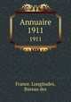 Annuaire. 1911, France. Longitudes, Bureau des 