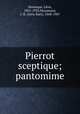 Pierrot sceptique; pantomime, Le?on Hennique 