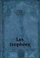Les trophees, Jose?-Maria de Heredia 