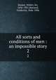 All sorts and conditions of men : an impossible story. 2, Besant, Walter, Sir, 1836-1901,Barnard, Frederick, 1846-1896 