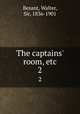 The captains` room, etc.. 2, Besant, Walter, Sir, 1836-1901 