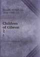 Children of Gibeon. 2, Besant, Walter, Sir, 1836-1901 