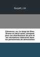 Clemence; ou, Le doigt de Dieu. Drame en deux actes, compose pour les distributions de prix et les recreations litteraires dans les pensionnats de demoiselles, J.A. Guyet 