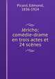 Jericho; comedie-drame en trois actes et 24 scenes, Picard, Edmond, 1836-1924 