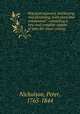 Practical masonry, bricklaying and plastering, both plain and ornamental : containing a new and complete system of lines for stone-cutting., Nicholson, Peter, 1765-1844 